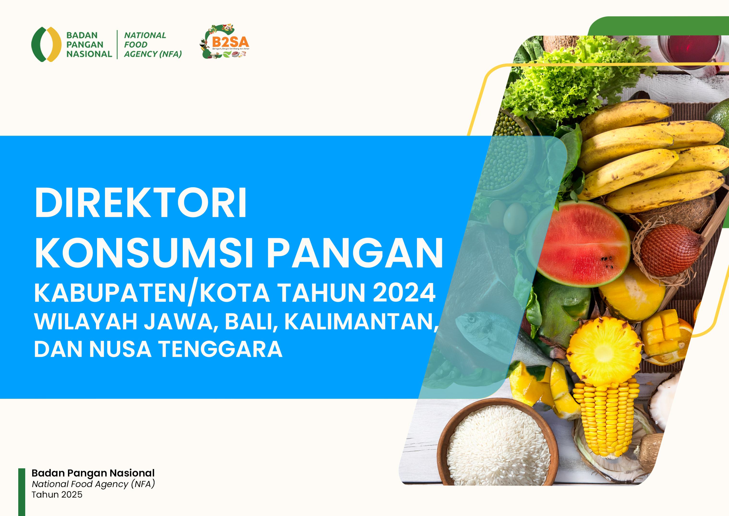Direktori Konsumsi Pangan Kabupaten Kota Tahun 2024 Wilayah Jawa, Bali, Kalimantan, dan Nusa Tenggara